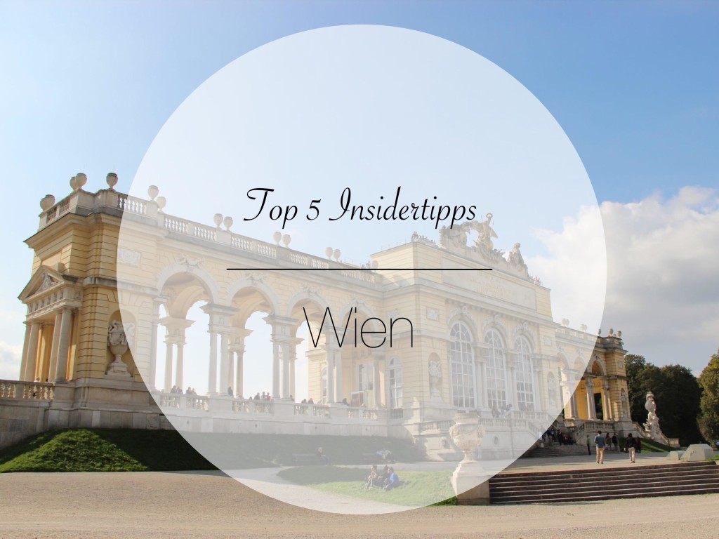Top 5 Insidertipps Wien